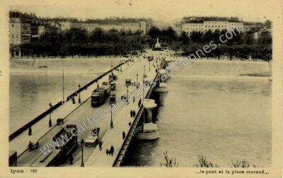 Carte postale ancienne Le pont et la place Morand — Lyon (Rhône)