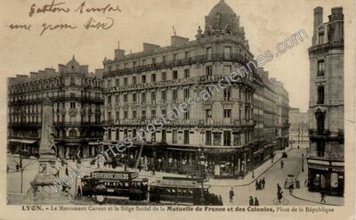 Carte postale ancienne Le Monument Carnot et le Siège Social de la Mutuelle de France et des Colonies — Lyon (Rhône)