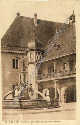 Carte postale ancienne Fontaine Schwendi et ancienne Douane — Colmar (Haut-Rhin)