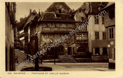 Carte postale ancienne Fontaine et vieille maison — Saverne (Bas-Rhin)