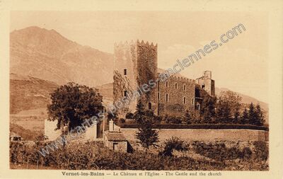 Carte postale ancienne Le Château et l'Eglise — Vernet-les-Bains (Pyrénées-Orientales)