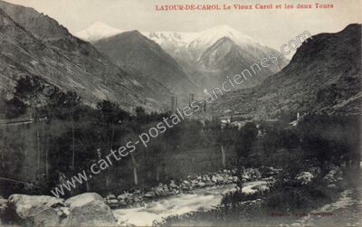 Carte postale ancienne Le Vieux Carol et les deux Tours — Latour-de-Carol (Pyrénées-Orientales)