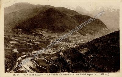 Carte postale ancienne La Vallée d'Aure — La Vallée d'Arreau vue du Col d'Aspin — Arreau (Hautes-Pyrénées)