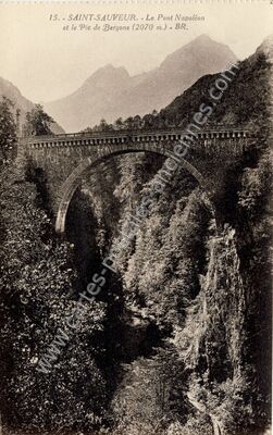 Carte postale ancienne Le Pont Napoléon et le Pic de Bergons — Luz-Saint-Sauveur (Hautes-Pyrénées)