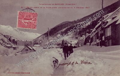 Carte postale ancienne Catastrophe de Bareges - Ce qui reste de la ville après l'avalanche du 2 février 1907 — Barèges (Hautes-Pyrénées)
