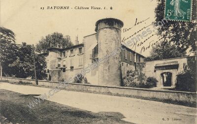 Carte postale ancienne Château Vieux — Bayonne (Pyrénées-Atlantiques)