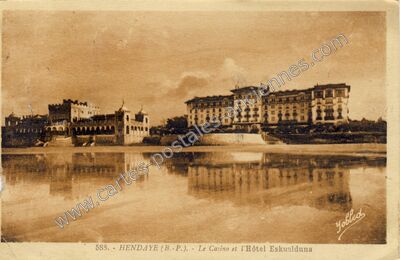Carte postale ancienne Le Casino et l'Hôtel Eskualduna — Hendaye (Pyrénées-Atlantiques)