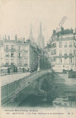 Carte postale ancienne Le Pont Marengo et la Cathédrale — Bayonne (Pyrénées-Atlantiques)