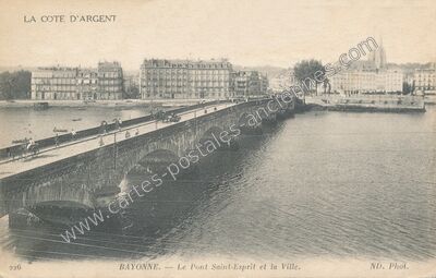 Carte postale ancienne Le Pont Saint-Esprit et la Ville — Bayonne (Pyrénées-Atlantiques)