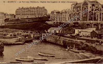 Carte postale ancienne Le Port des Pêcheurs, l'Eglise Ste-Eugénie et Hôtel d'Angleterre — Biarritz (Pyrénées-Atlantiques)