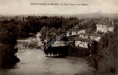 Carte postale ancienne Le Pont Vieux et le Château — Sauveterre-de-Béarn (Pyrénées-Atlantiques)