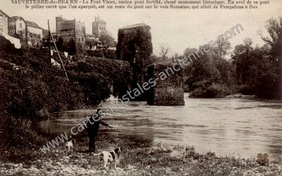 Carte postale ancienne Le Pont Vieux, ancien pont fortifié, classé monument historique — Sauveterre-de-Béarn (Pyrénées-Atlantiques)