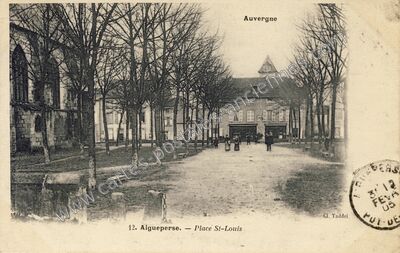 Carte postale ancienne Place St-Louis — Aigueperse (Puy-de-Dôme)