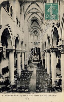 Carte postale ancienne Intérieur de l'Eglise Notre-Dame — Aigueperse (Puy-de-Dôme)