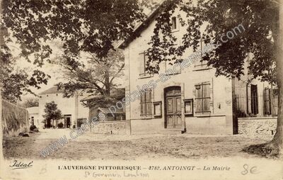 Carte postale ancienne La Mairie — Antoingt (Puy-de-Dôme)