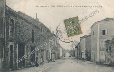 Carte postale ancienne Route de Marsac, au Bourg — Arlanc (Puy-de-Dôme)