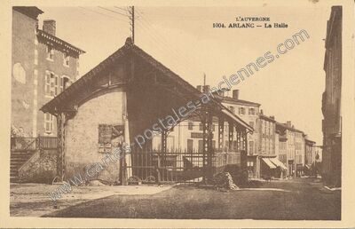 Carte postale ancienne La Halle — Arlanc (Puy-de-Dôme)