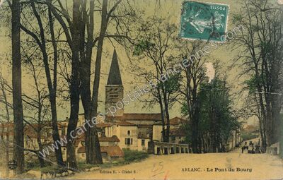 Carte postale ancienne Le Pont du Bourg — Arlanc (Puy-de-Dôme)
