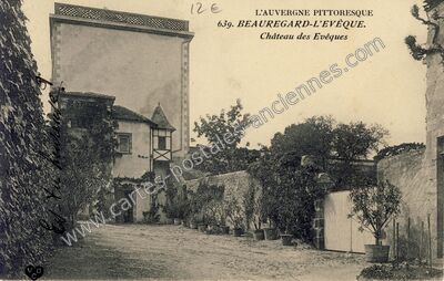 Carte postale ancienne Château des Evêques — Beauregard-l'Évêque (Puy-de-Dôme)