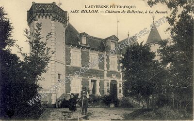 Carte postale ancienne Château de Bellerive, à La Beauté — Billom (Puy-de-Dôme)