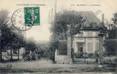 Carte postale ancienne Le Château — Blanzat (Puy-de-Dôme)