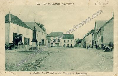 Carte postale ancienne La Place et le Monument — Blot-l'Église (Puy-de-Dôme)
