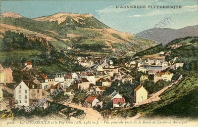 Carte postale ancienne La Bourboule et le Puy Gros — La Bourboule (Puy-de-Dôme)