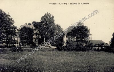 Carte postale ancienne Quartier de la Mairie — Briffons (Puy-de-Dôme)