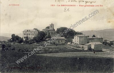Carte postale ancienne Vue générale (côté Est) — Le Brugeron (Puy-de-Dôme)