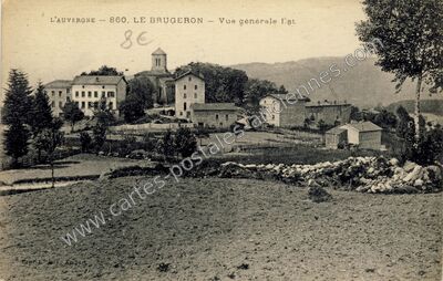 Carte postale ancienne Vue générale Est — Le Brugeron (Puy-de-Dôme)