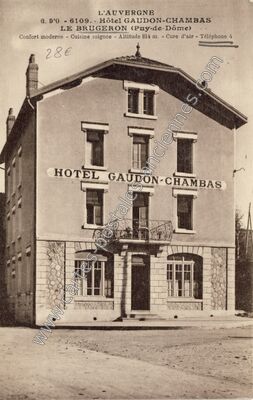 Carte postale ancienne Hôtel Gaudon-Chambas — Le Brugeron (Puy-de-Dôme)
