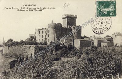 Carte postale ancienne Château de CHATEAUGAY — Châteaugay (Puy-de-Dôme)
