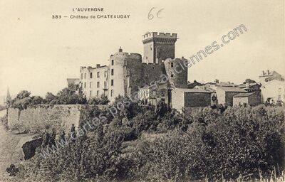 Carte postale ancienne Château de CHATEAUGAY — Châteaugay (Puy-de-Dôme)