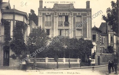 Carte postale ancienne L'Auvergne Pittoresque - Hôtel de Paris — Chatelguyon (Puy-de-Dôme)