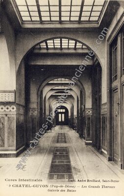 Carte postale ancienne Cures Intestinales — Les Grands Thermes Galerie des Bains — Chatelguyon (Puy-de-Dôme)