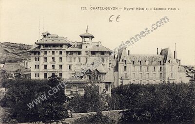 Carte postale ancienne Nouvel Hôtel et « Splendid Hôtel — Chatelguyon (Puy-de-Dôme)