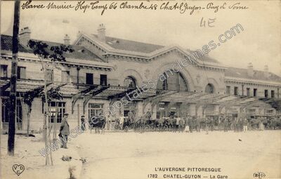 Carte postale ancienne La Gare — Chatelguyon (Puy-de-Dôme)
