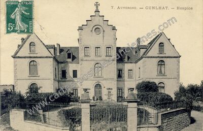 Carte postale ancienne Auvergne — Hospice — Cunlhat (Puy-de-Dôme)