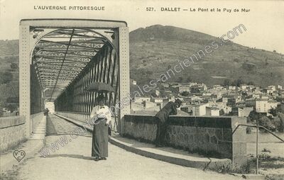 Carte postale ancienne Le Pont et le Puy de Mur — Dallet (Puy-de-Dôme)
