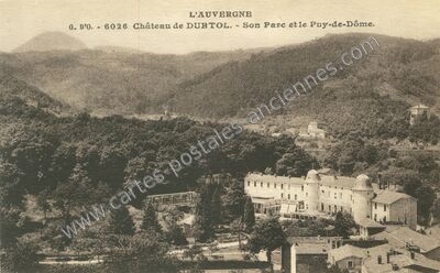 Carte postale ancienne Château de Durtol. - Son Parc et le Puy-de-Dôme — Durtol (Puy-de-Dôme)