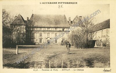 Carte postale ancienne L'Auvergne Pittoresque — Effiat (Puy-de-Dôme)