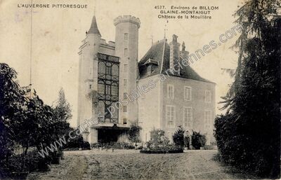 Carte postale ancienne Château de la Mouillère — Glaine-Montaigut (Puy-de-Dôme)