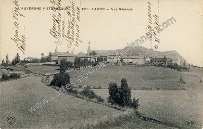 Carte postale ancienne L'AUVERGNE PITTORESQUE. Vue Générale — Lastic (Puy-de-Dôme)