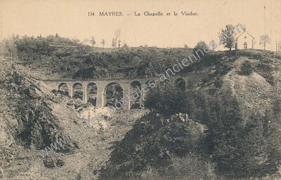 Carte postale ancienne La Chapelle et le Viaduc — Mayres (Puy-de-Dôme)