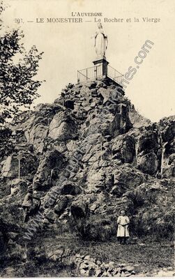 Carte postale ancienne Le Rocher et la Vierge — Le Monestier (Puy-de-Dôme)