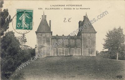 Carte postale ancienne Chateau de la Montmarie — Olliergues (Puy-de-Dôme)