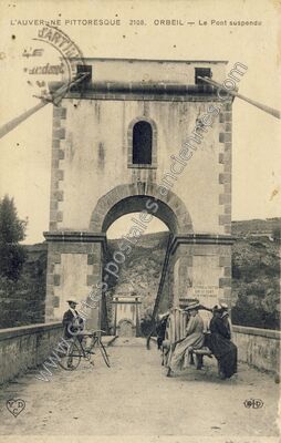 Carte postale ancienne Le Pont suspendu — Orbeil (Puy-de-Dôme)