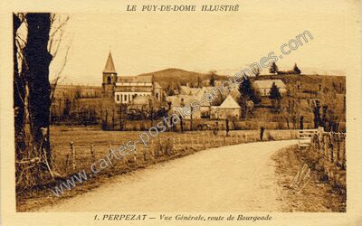 Carte postale ancienne Vue Générale, route de Bourgeade — Perpezat (Puy-de-Dôme)