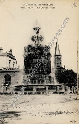 Carte postale ancienne Le Château d'Eau — Riom (Puy-de-Dôme)