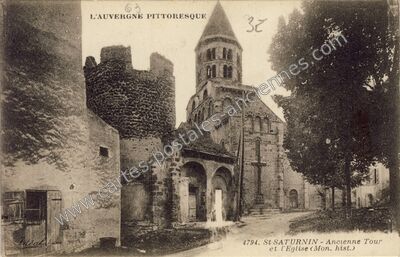 Carte postale ancienne Ancienne Tour et l'Eglise — Saint-Saturnin (Puy-de-Dôme)